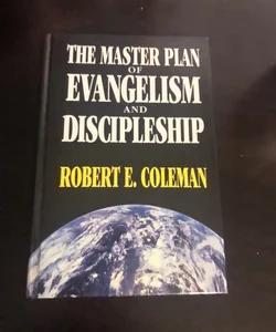 The Master Plan of Evangelism and Discipleship 