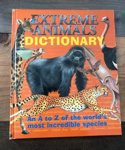 Extreme Animals Dictionary 