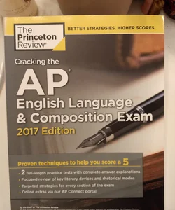 Cracking the AP English Language and Composition Exam, 2017 Edition