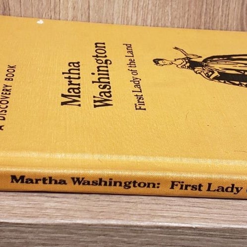 Martha Washingon: First Lady of the Land