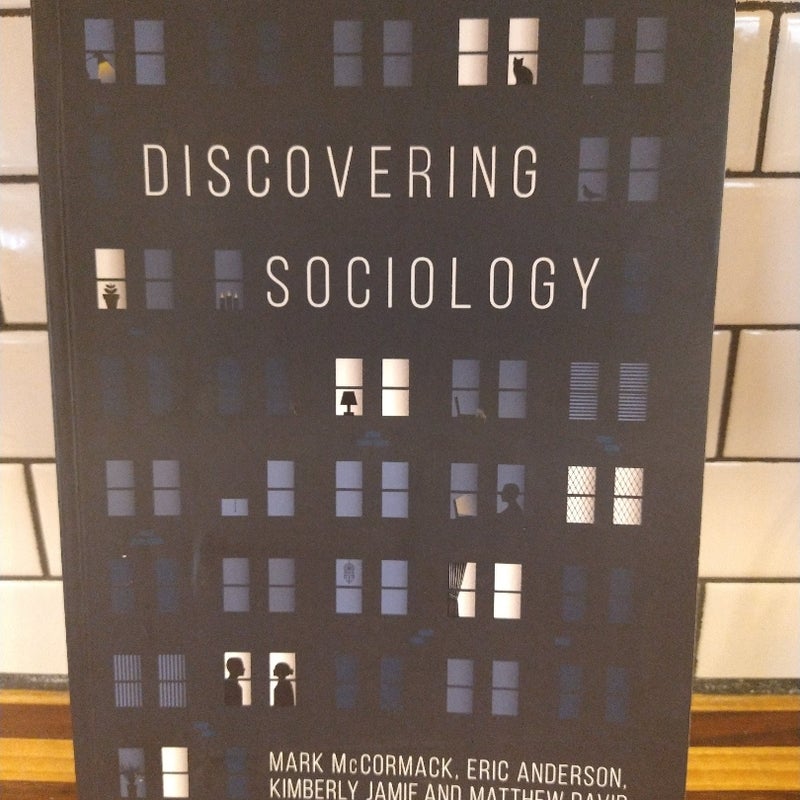 Discovering Sociology