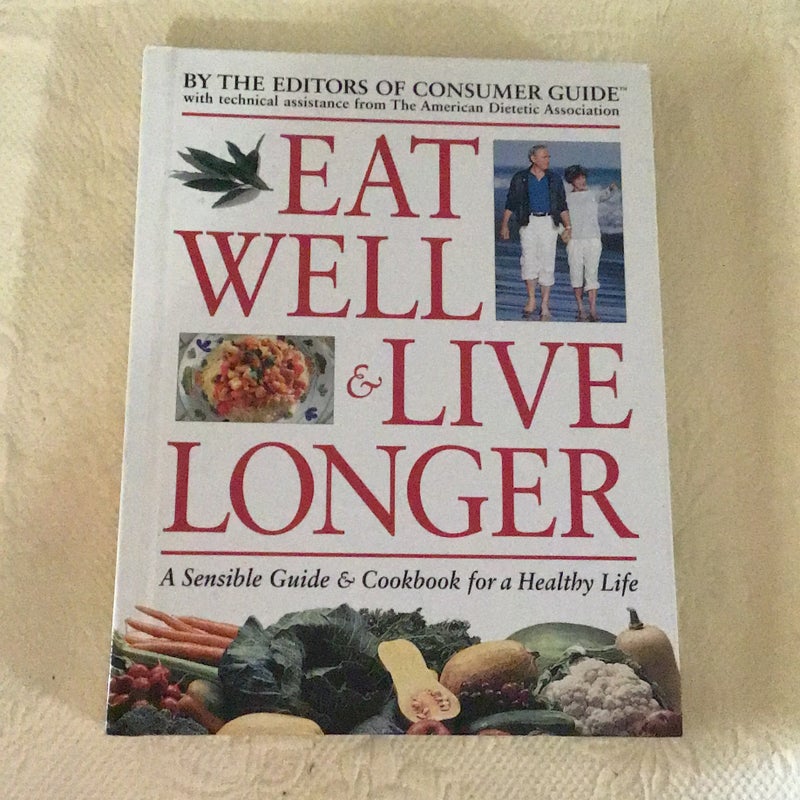 Eat Well and Live Longer 