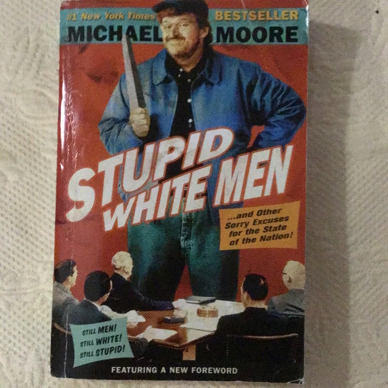 Stupid White Men