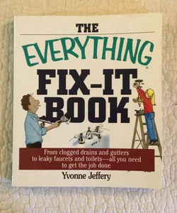 The Everything Fix-It Book