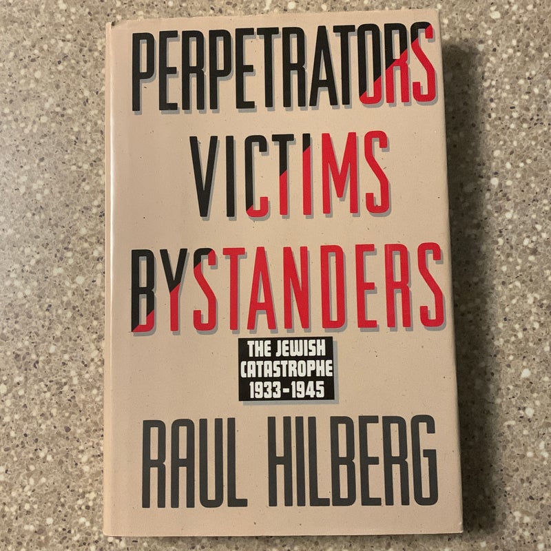 Perpetrators, Victims, Bystanders