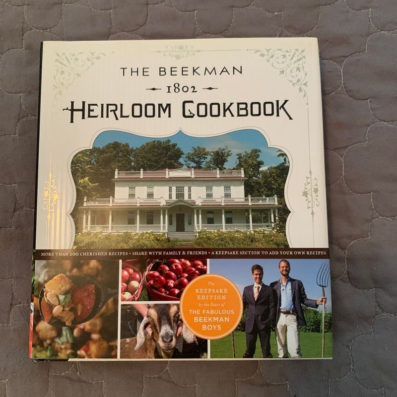 The Beekman 1802 Heirloom Cookbook