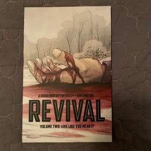 Revival Volume 2: Live Like You Mean It TP