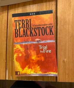 Trial by Fire