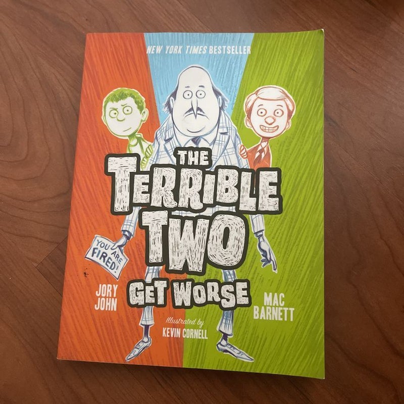 The Terrible Two Get Worse