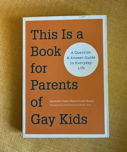 This Is a Book for Parents of Gay Kids