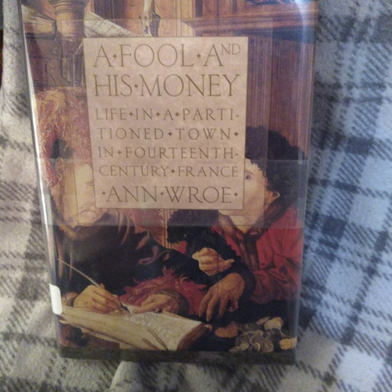 A Fool and His Money