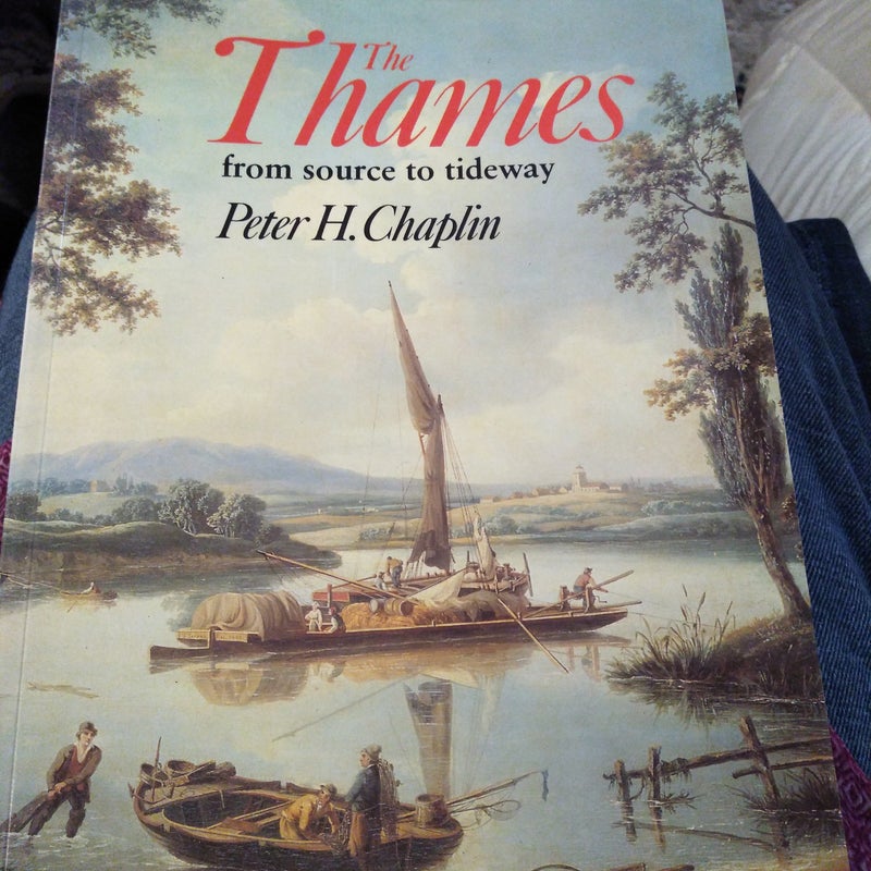 The Thames from Source to Tideway