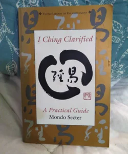 I Ching Clarified