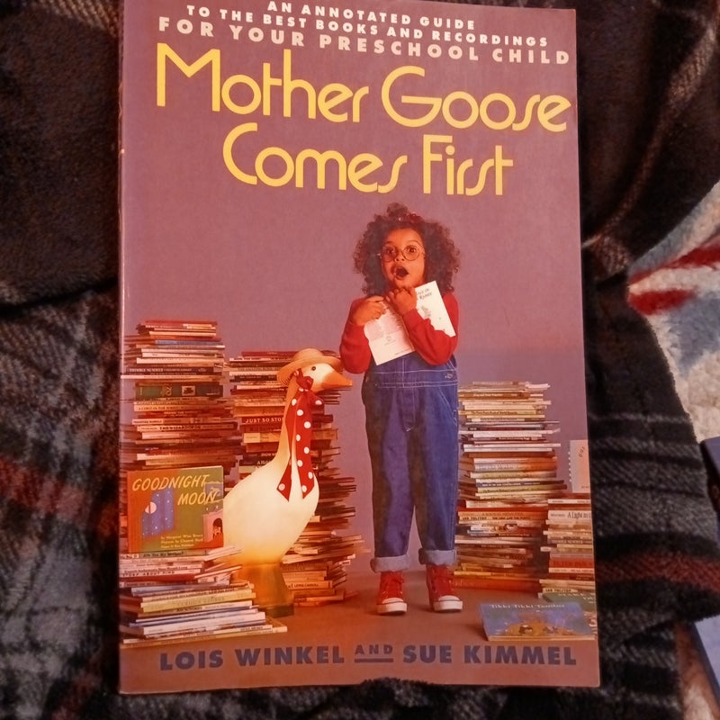 Mother Goose Comes First