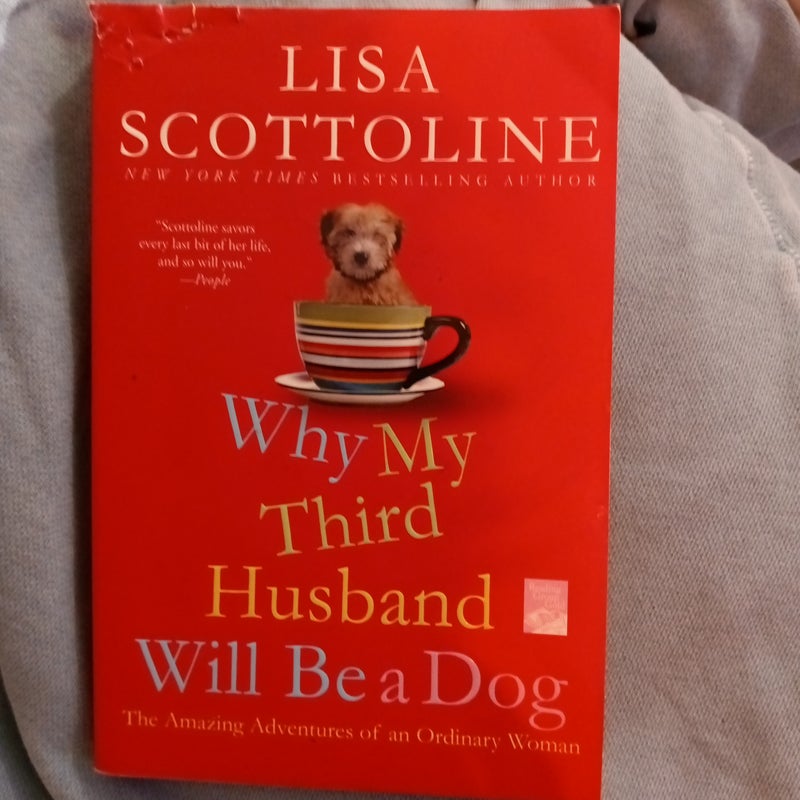 Why My Third Husband Will Be a Dog