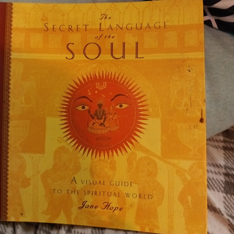 The Secret Language of the Soul