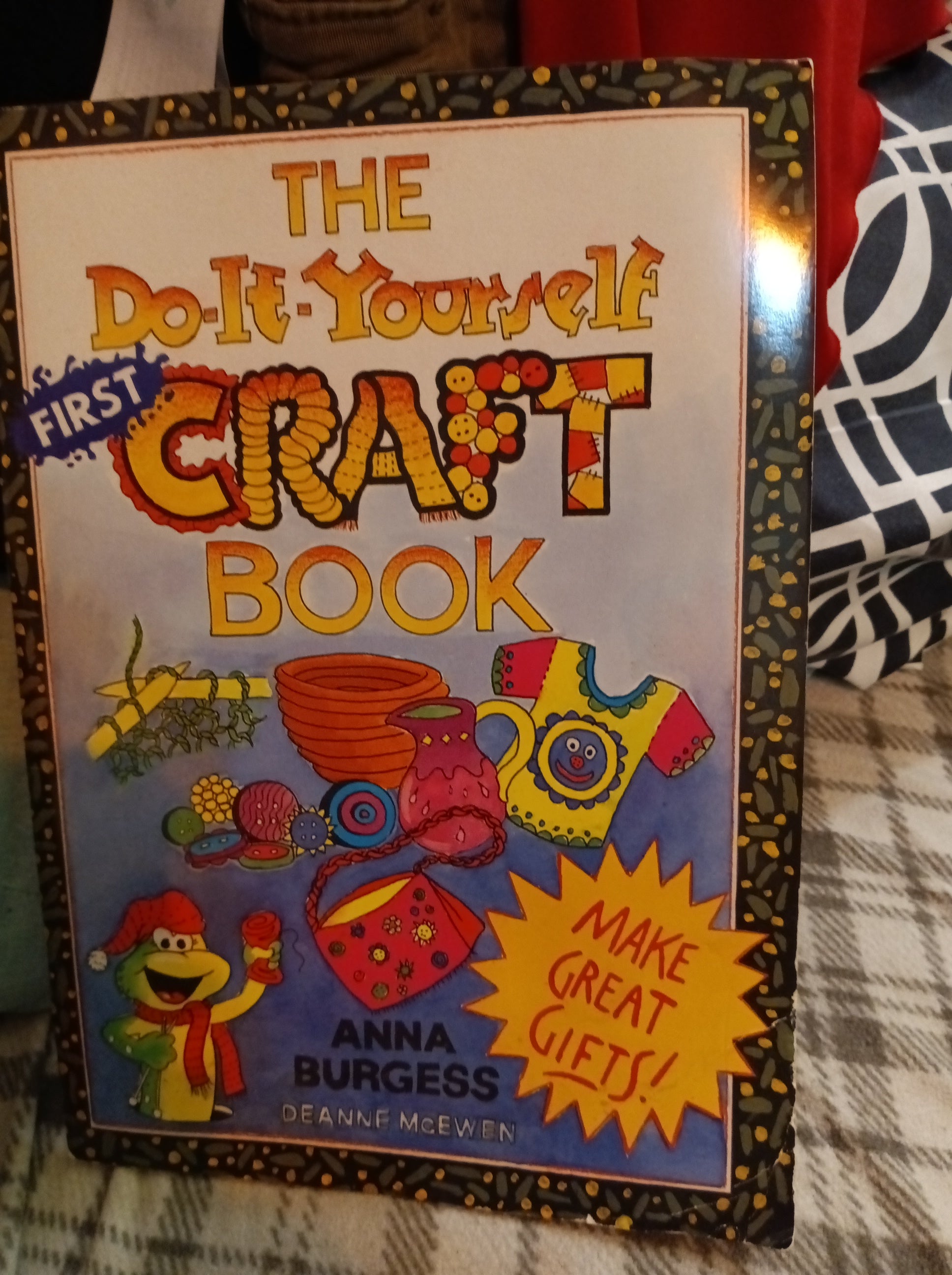 The Do-It-Yourself First Craft Book