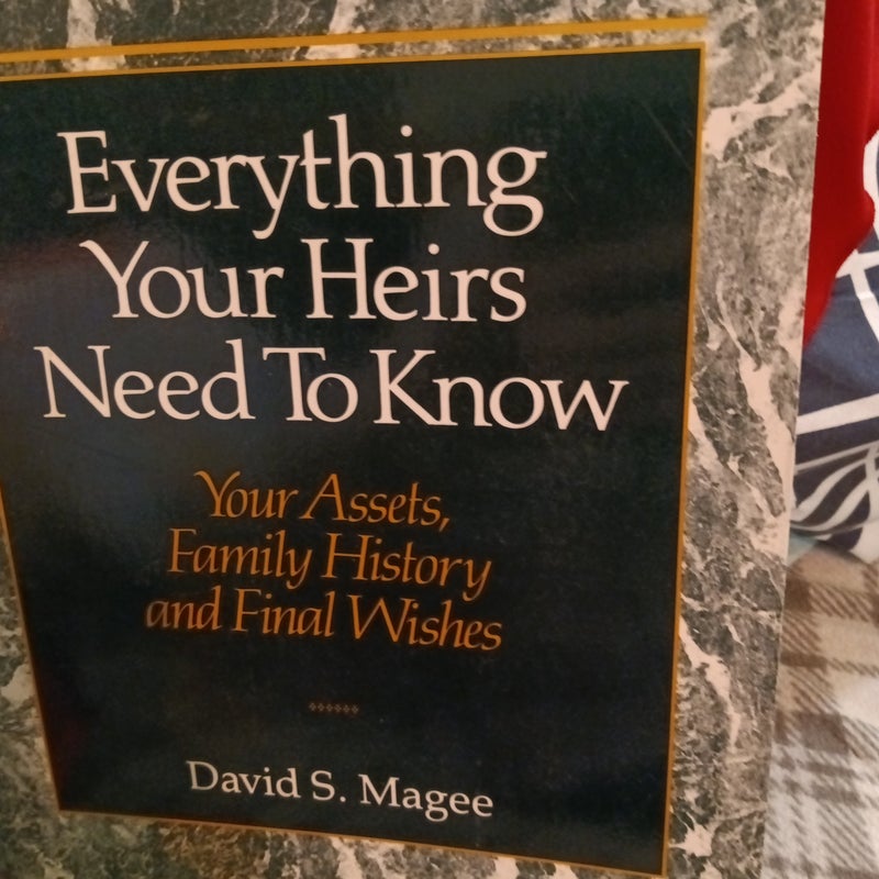 Everything Your Heirs Need to Know