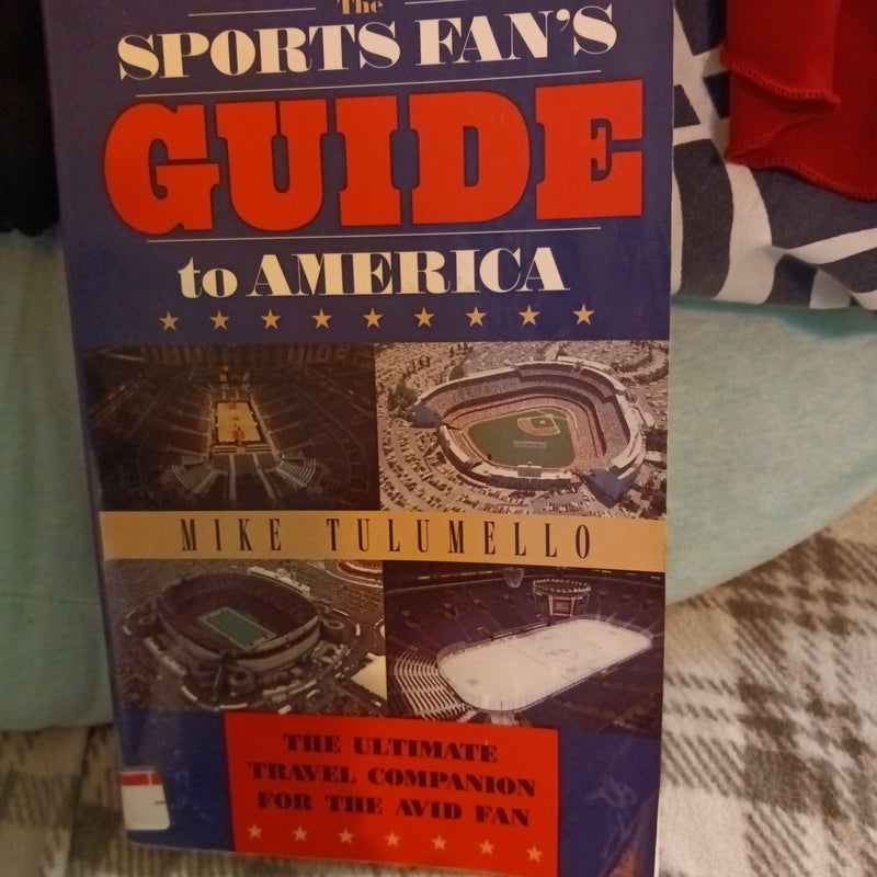 The Sport Fan's Guide to America
