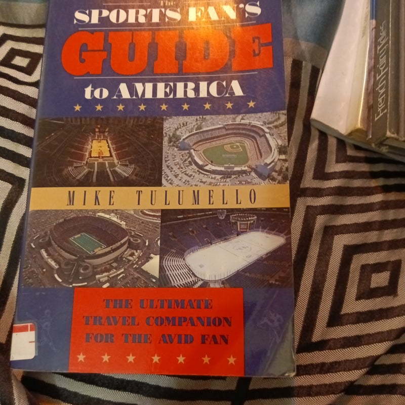 The Sport Fan's Guide to America