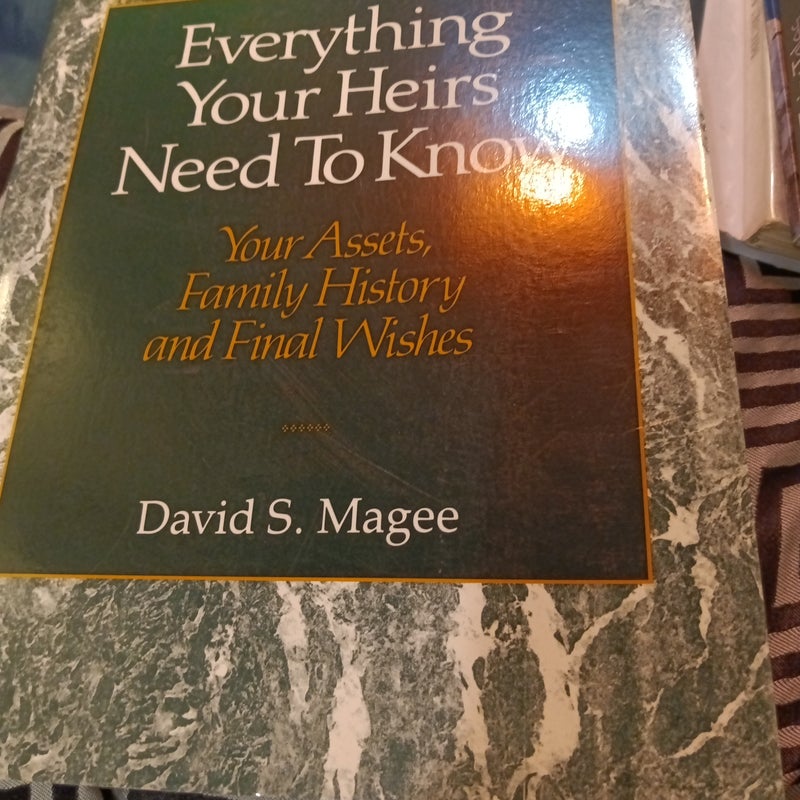 Everything Your Heirs Need to Know