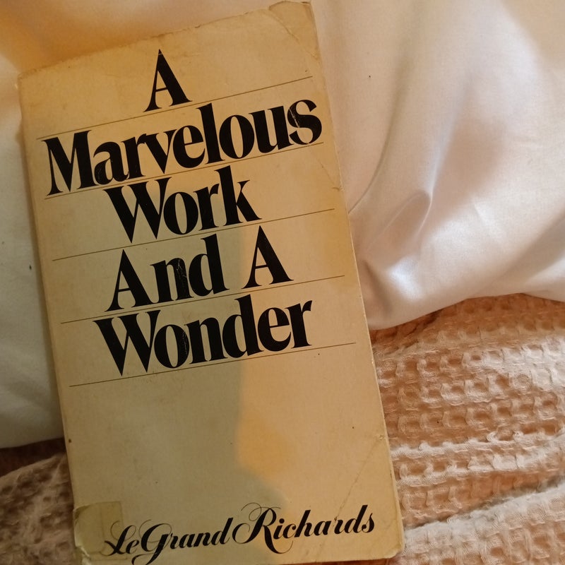A Marvelous Work and a Wonder