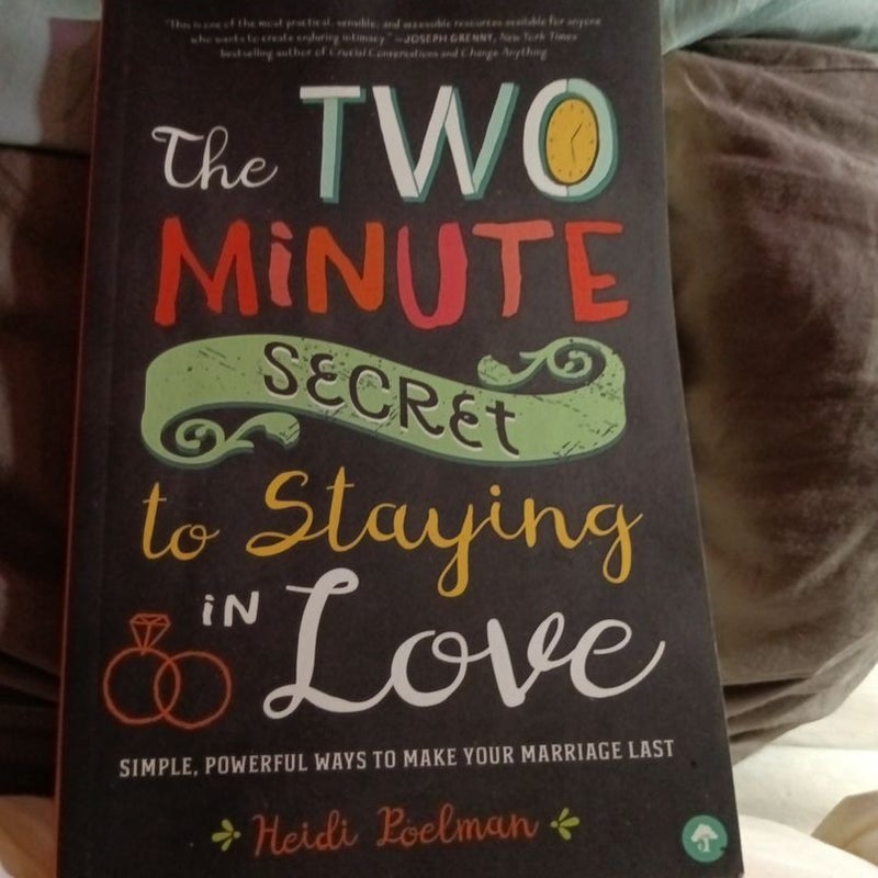 The Two-Minute Secret to Staying in Love