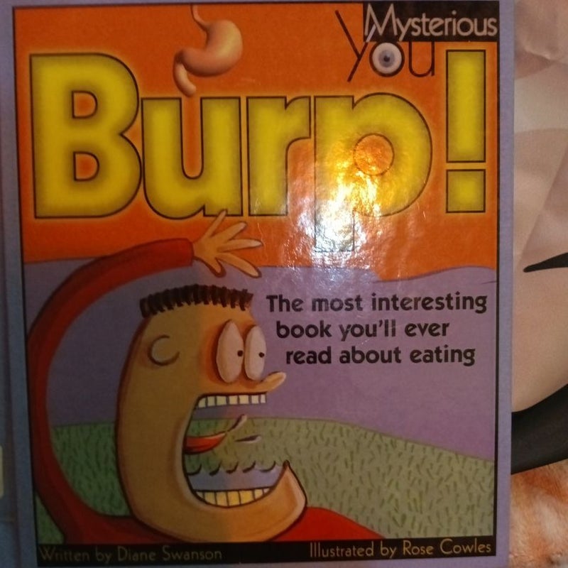 Mysterious You Burp!