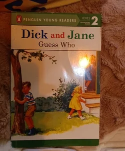 Dick and Jane: Guess Who