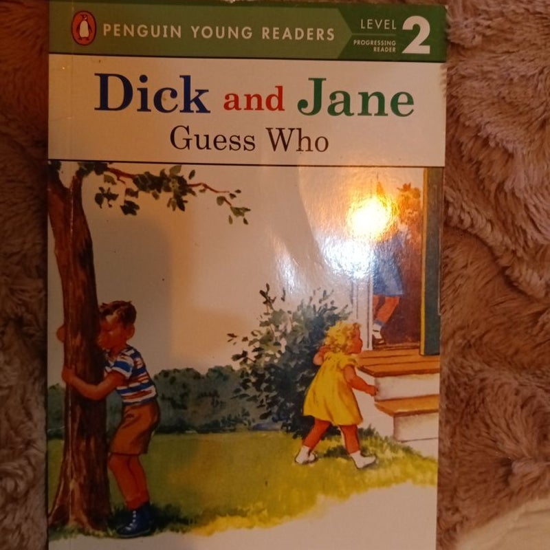 Dick and Jane: Guess Who