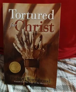 Tortured for Christ 30th Anniversary Edition