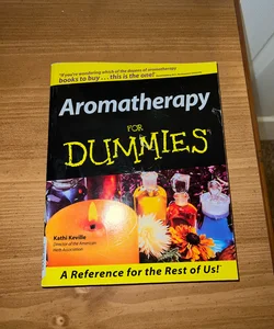 Aromatherapy for Dummies