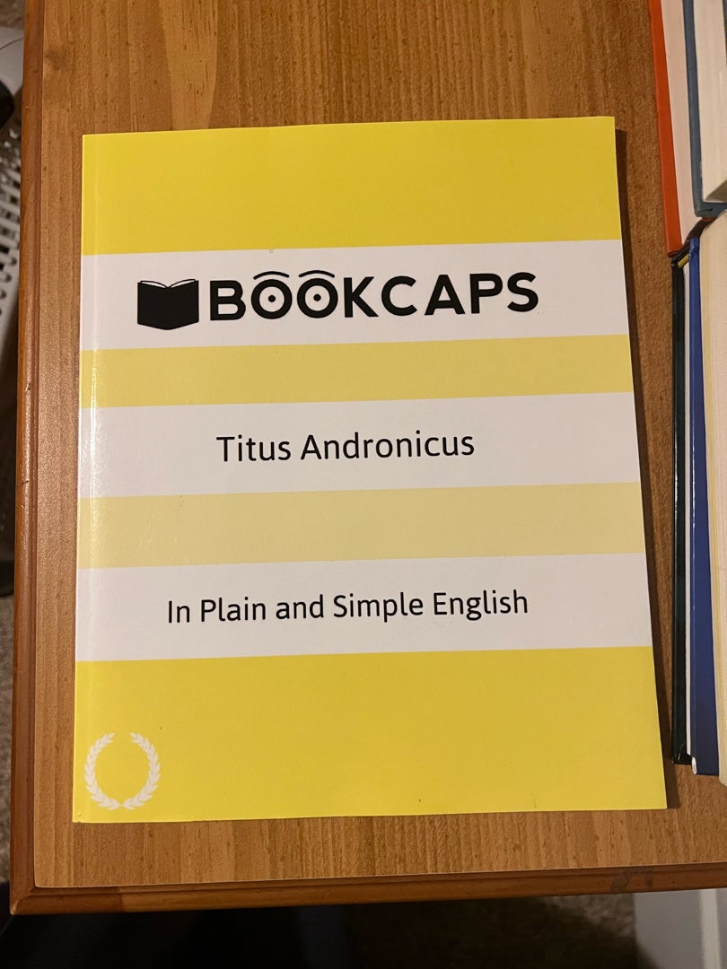 Titus Andronicus in Plain and Simple English