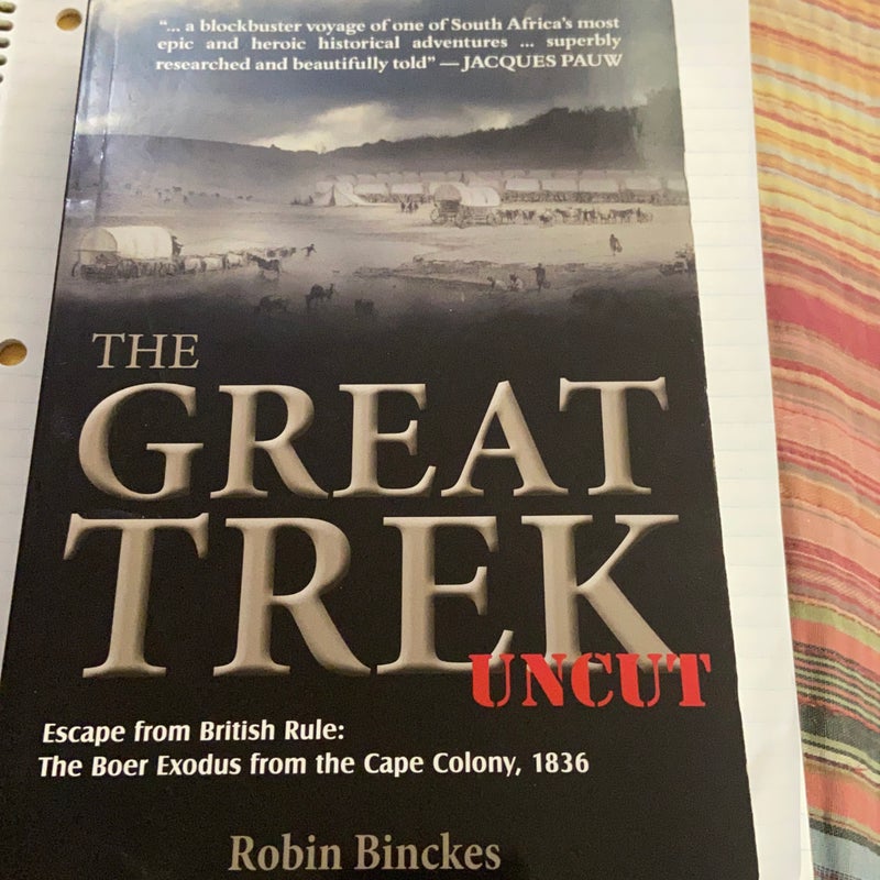 The Great Trek Uncut