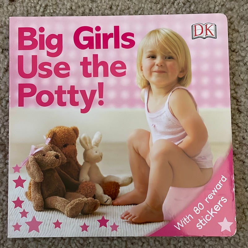 Big Girls Use the Potty!