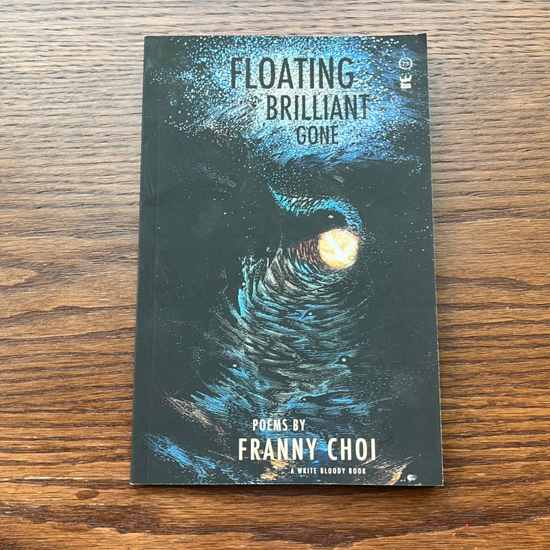 Floating, Brilliant, Gone