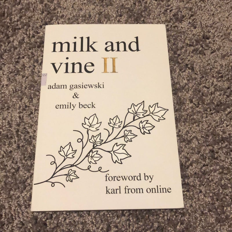 Milk and Vine II