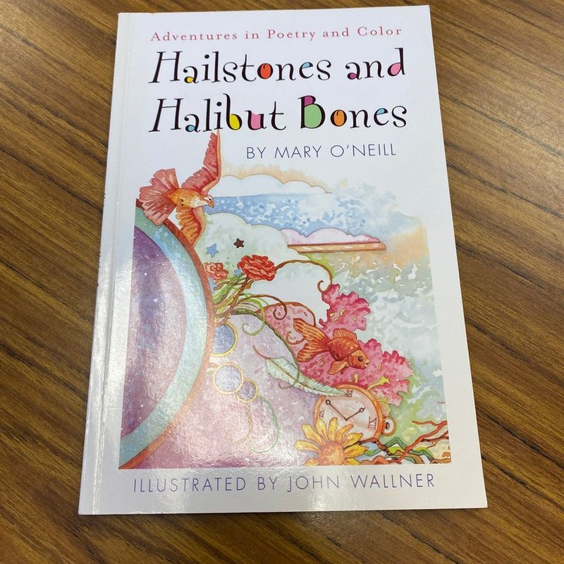 Hailstones and Halibut Bones