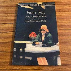 First Fig and Other Poems