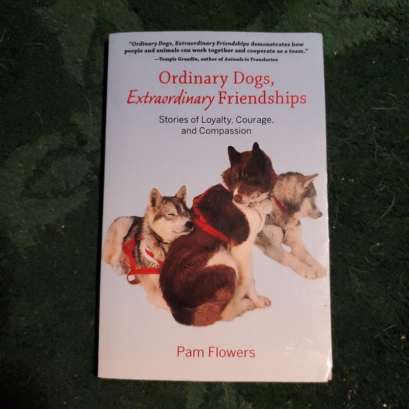 Ordinary Dogs, Extraordinary Friendships