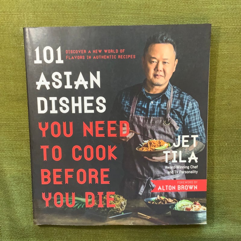101 Asian Dishes You Need to Cook Before You Die
