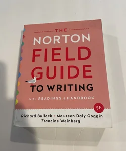 The Norton Field Guide to Writing with Readings and Handbook
