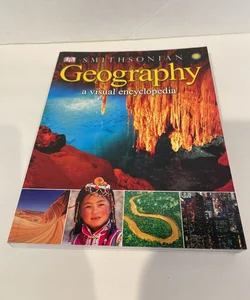 Geography: a Visual Encyclopedia