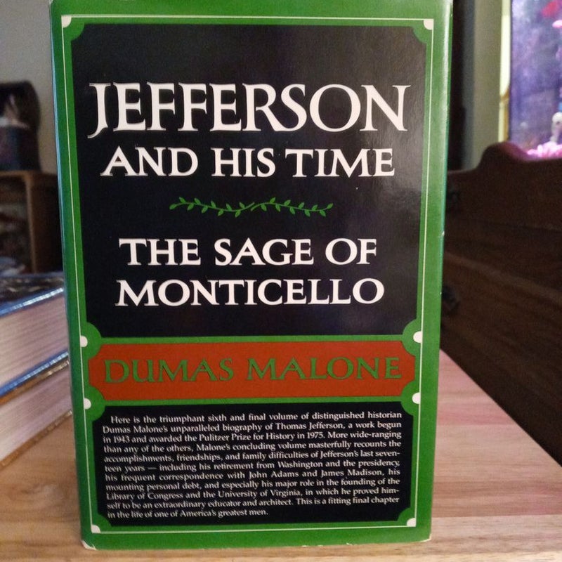 JEFFERSON AND HIS TIME THE SAGA OF MONTICELLO