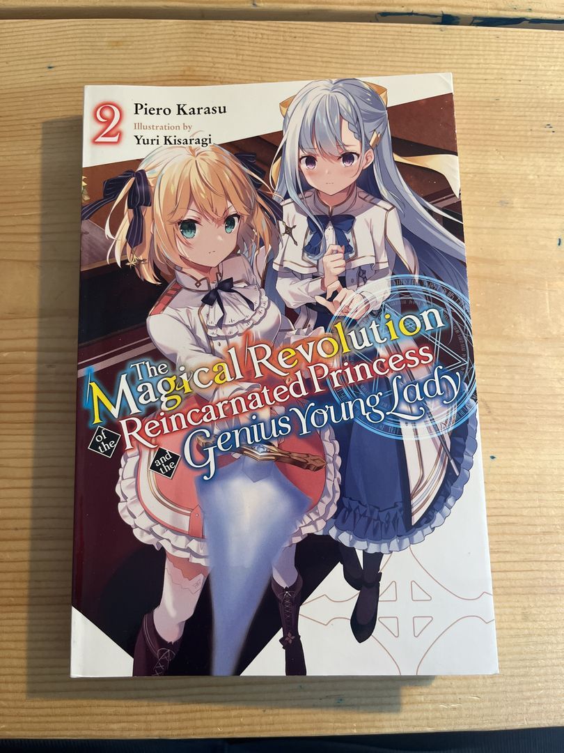 The Magical Revolution of the Reincarnated Princess and the Genius Young Lady, Vol. 2 (novel)