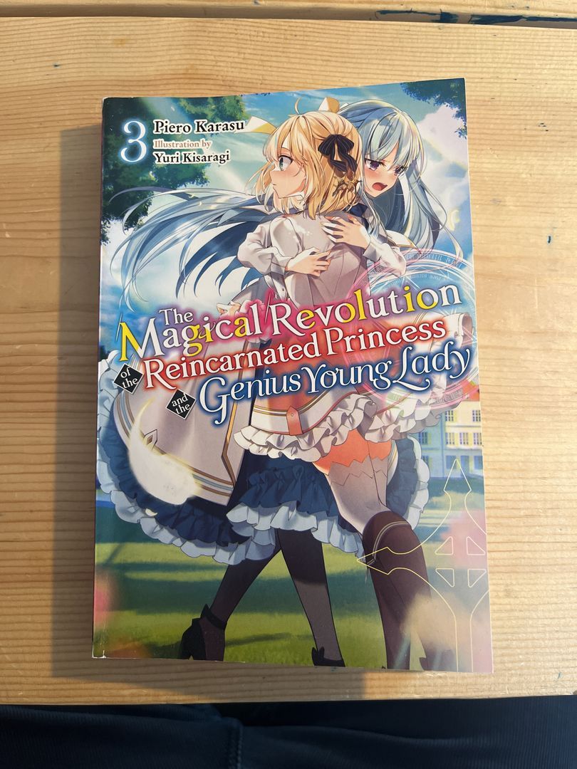 The Magical Revolution of the Reincarnated Princess and the Genius Young Lady, Vol. 3 (novel)