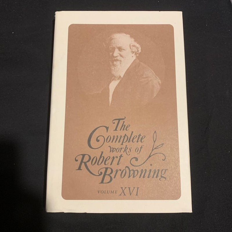 The Complete Works of Robert Browning, Volume XVI