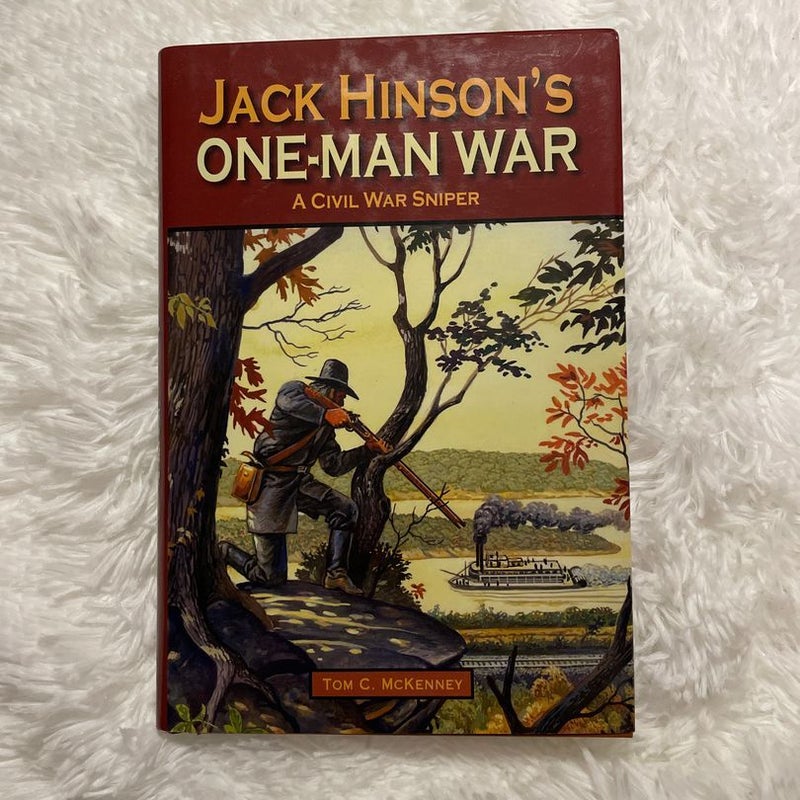 Jack Hinson's One-Man War