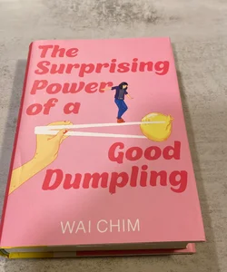 Surprising Power of a Good Dumpling