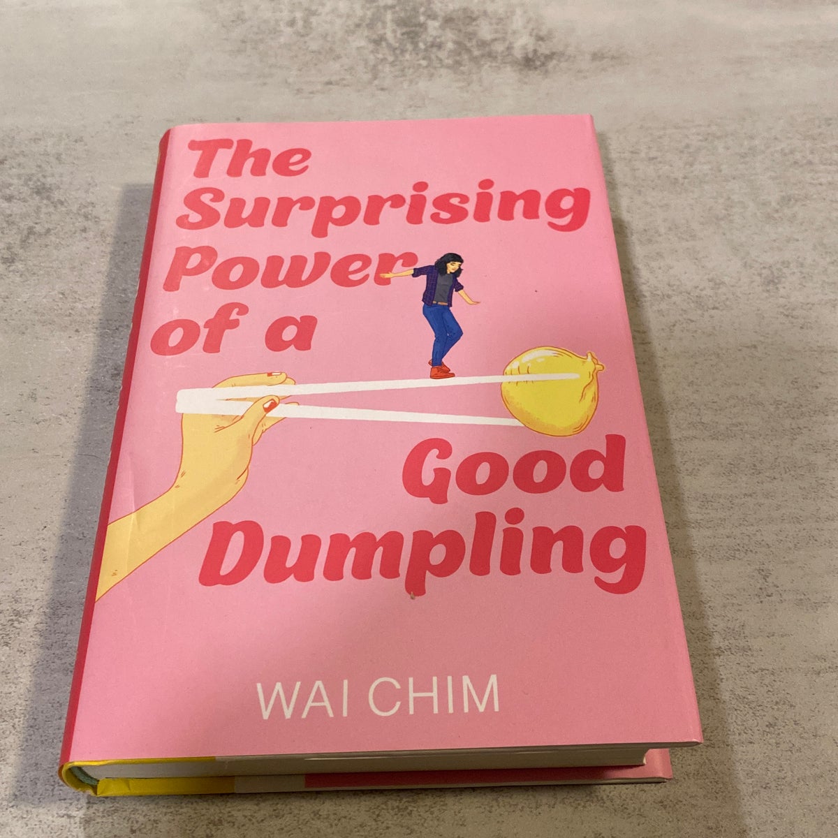 The Surprising Power of a Good Dumpling by Wai Chim, Hardcover Pangobooks